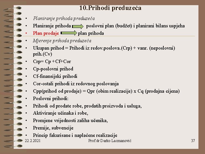 10. Prihodi preduzeća • • • • Planiranje prihoda preduzeća Planiranje prihoda poslovni plan