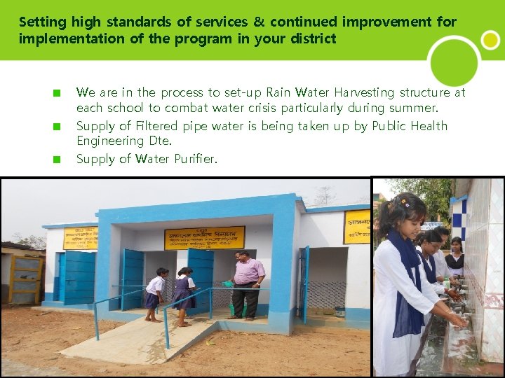 Setting high standards of services & continued improvement for implementation of the program in