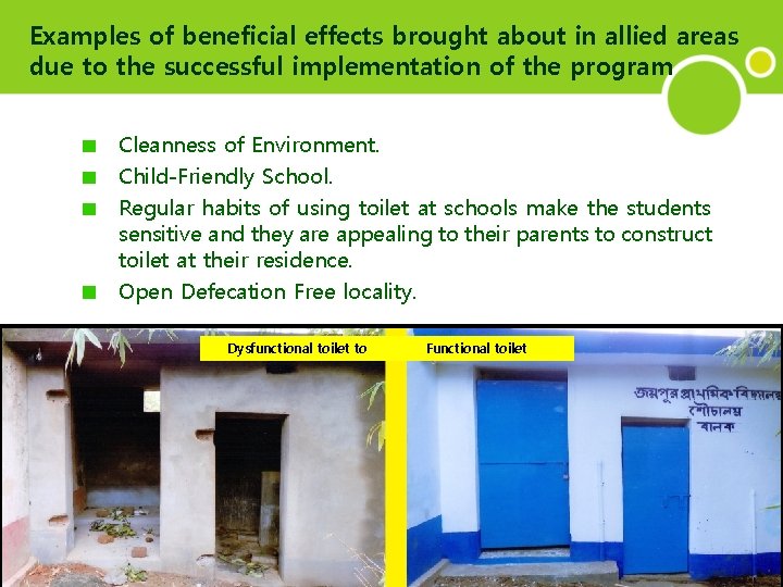 Examples of beneficial effects brought about in allied areas due to the successful implementation