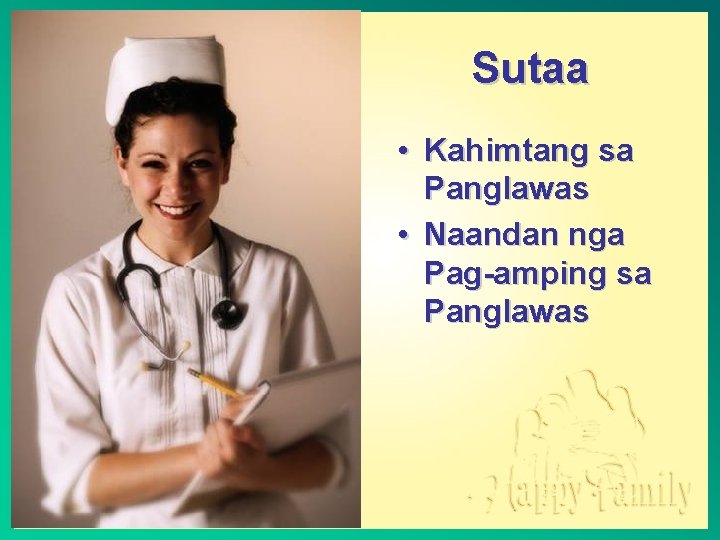 Sutaa • Kahimtang sa Panglawas • Naandan nga Pag-amping sa Panglawas 