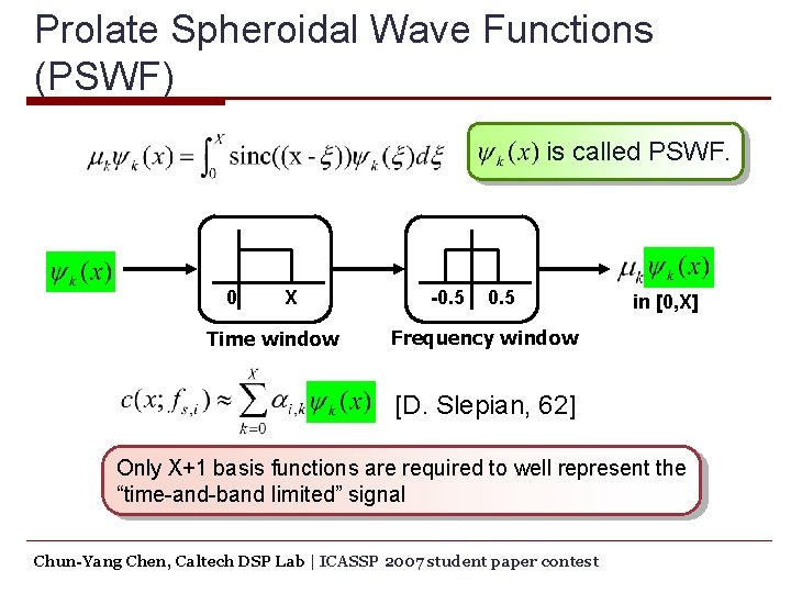 Prolate Spheroidal Wave Functions (PSWF) is called PSWF. 0 X Time window -0. 5