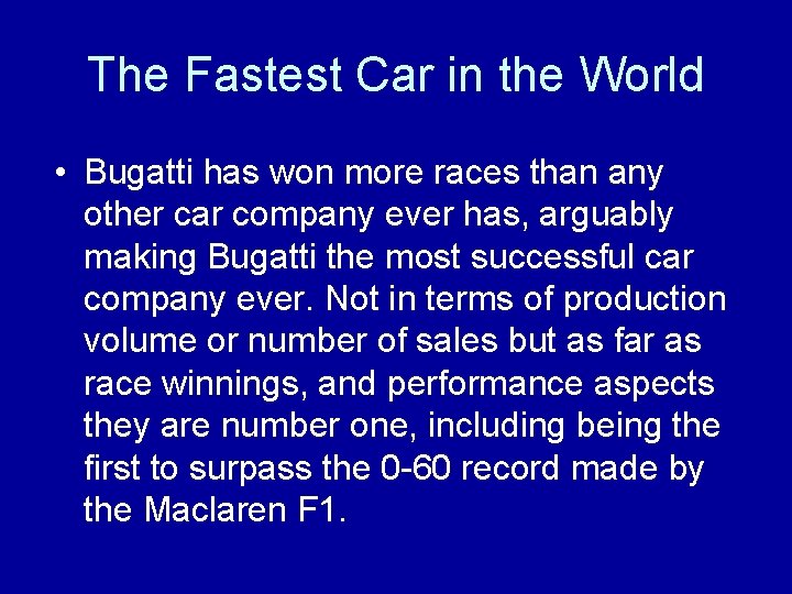 The Fastest Car in the World • Bugatti has won more races than any