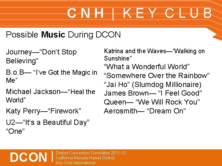 CNH | KEY CLUB Possible Music During DCON Journey—“Don’t Stop Believing” Katrina and the