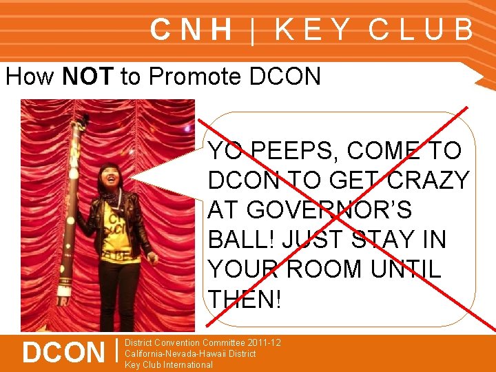 CNH | KEY CLUB How NOT to Promote DCON YO PEEPS, COME TO DCON