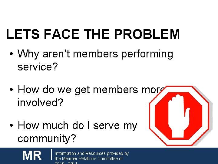 CNH| KEY CLUB LETS FACE THE PROBLEM • Why aren’t members performing service? •