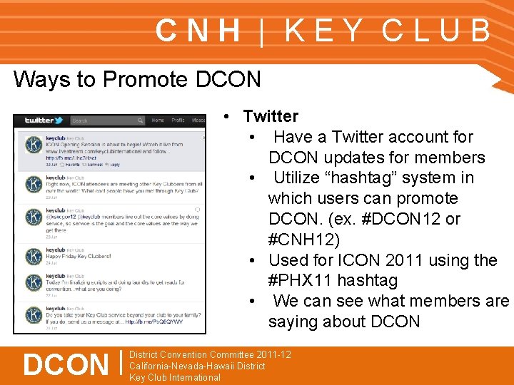 CNH | KEY CLUB Ways to Promote DCON • Twitter • Have a Twitter