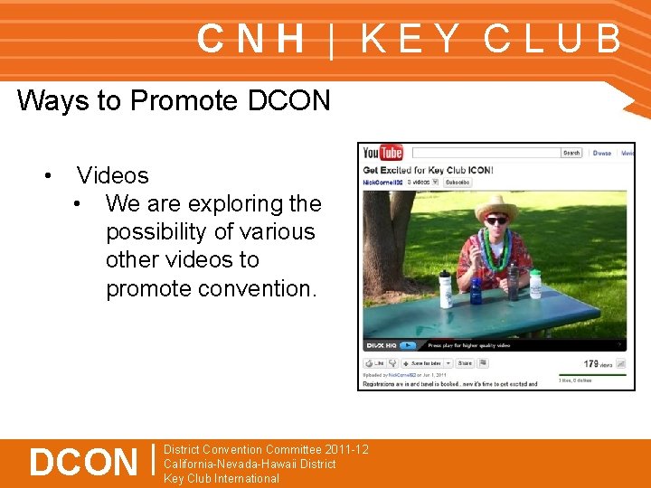 CNH | KEY CLUB Ways to Promote DCON • Videos • We are exploring