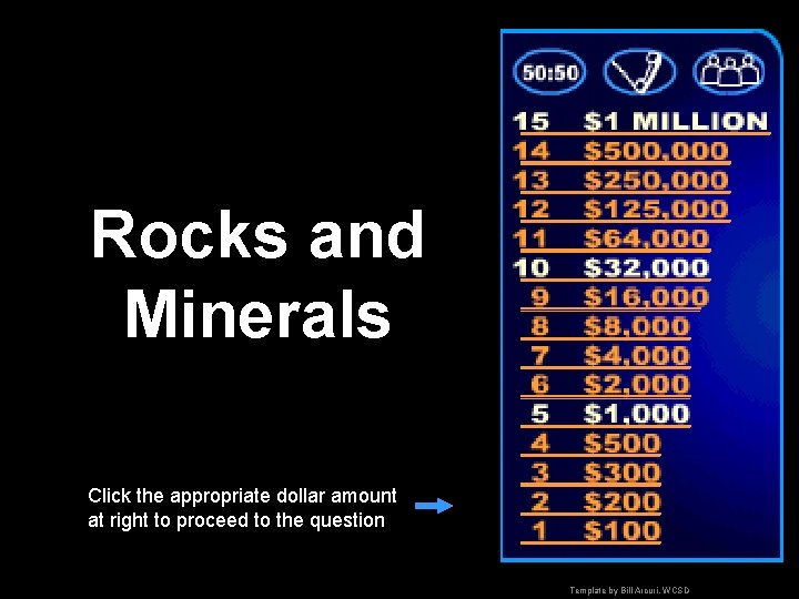 Rocks and Minerals Click the appropriate dollar amount at right to proceed to the