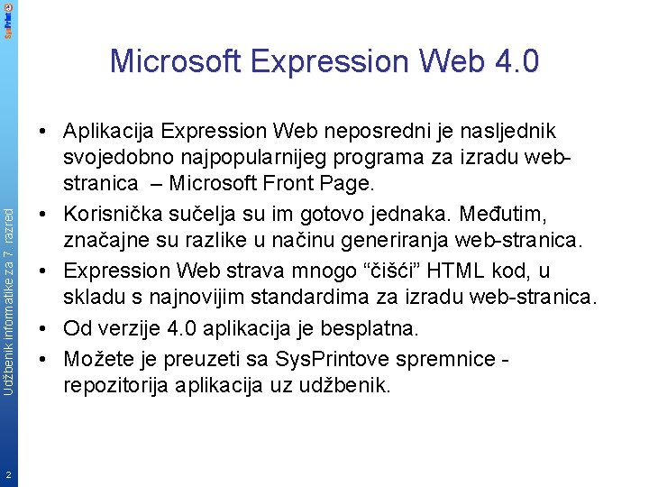 Udžbenik informatike za 7. razred Microsoft Expression Web 4. 0 2 • Aplikacija Expression