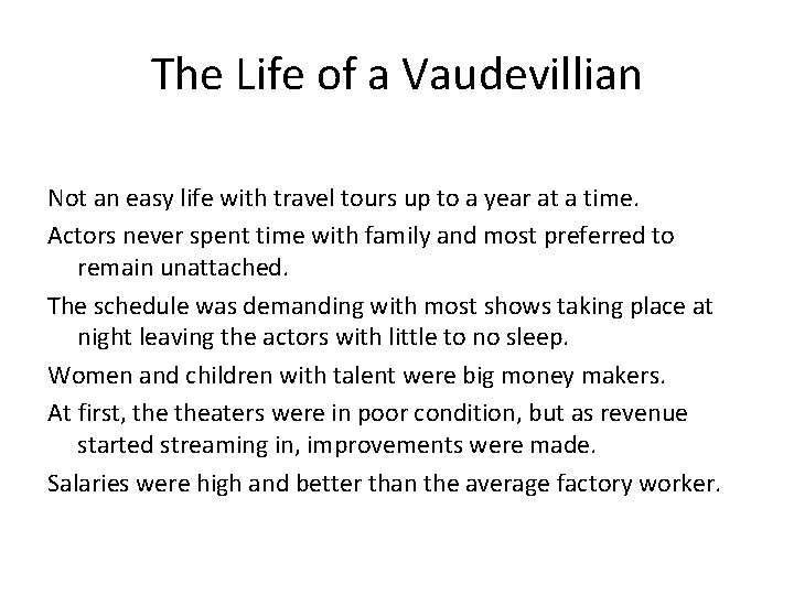 The Life of a Vaudevillian Not an easy life with travel tours up to