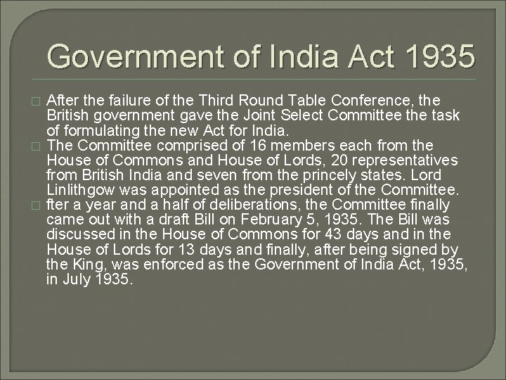 Government of India Act 1935 � � � After the failure of the Third