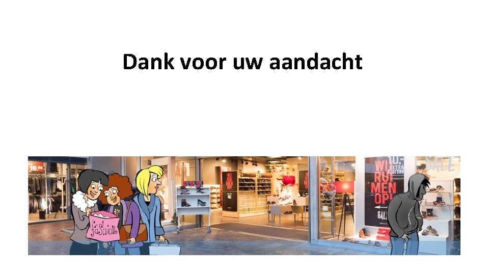 Dank voor uw aandacht 