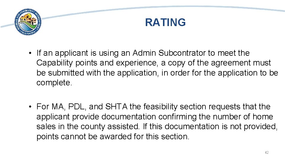 RATING • If an applicant is using an Admin Subcontrator to meet the Capability