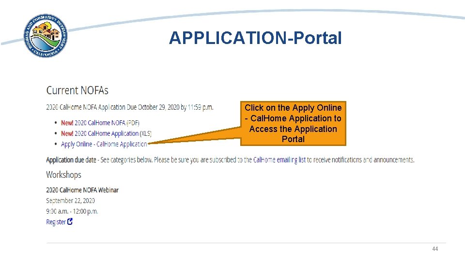 APPLICATION-Portal Click on the Apply Online Screen shot of the - Cal. Home Application