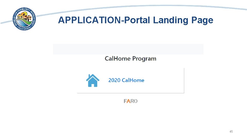 APPLICATION-Portal Landing Page Screen shot of the Application Portal landing page- select Cal. Home