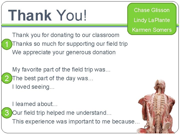 Thank You! Chase Glisson Lindy La. Plante Karmen Somers 1 Thank you for donating