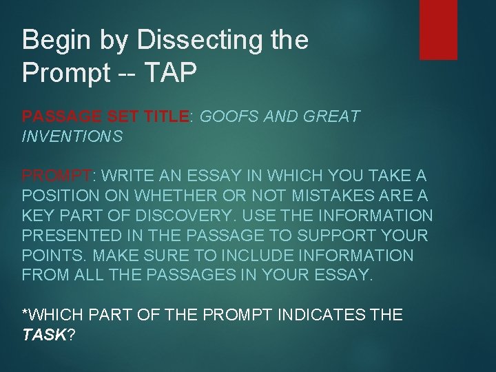 Begin by Dissecting the Prompt -- TAP PASSAGE SET TITLE: GOOFS AND GREAT INVENTIONS