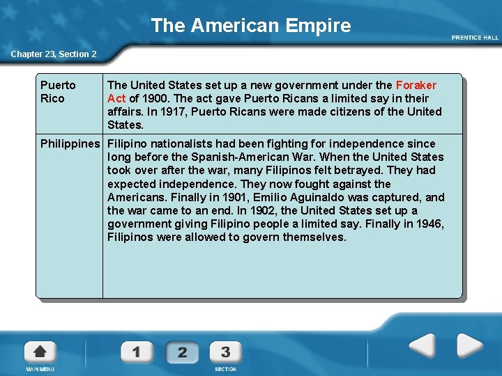 The American Empire Chapter 23, Section 2 Puerto Rico The United States set up