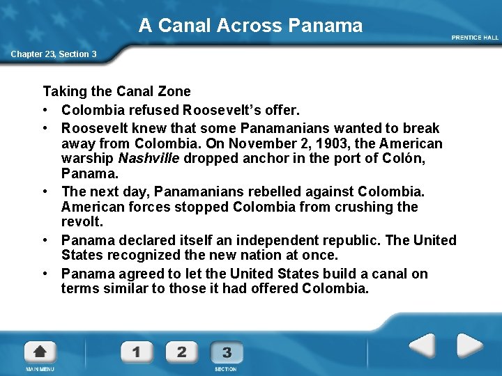 A Canal Across Panama Chapter 23, Section 3 Taking the Canal Zone • Colombia