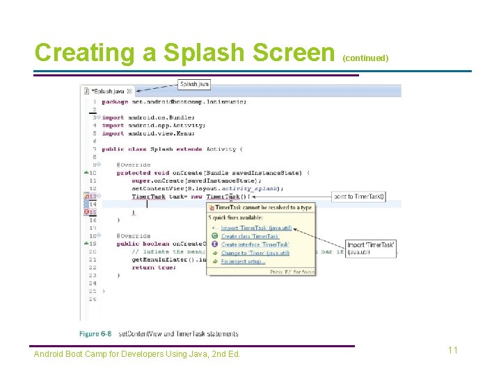Creating a Splash Screen Android Boot Camp for Developers Using Java, 2 nd Ed.