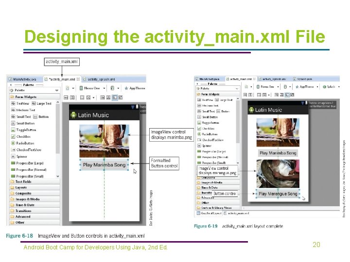 Designing the activity_main. xml File Android Boot Camp for Developers Using Java, 2 nd