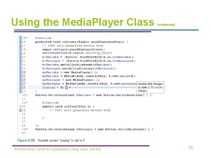 Using the Media. Player Class Android Boot Camp for Developers Using Java, 2 nd