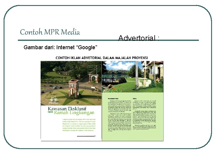 Contoh MPR Media Gambar dari: Internet “Google” Advertorial : 