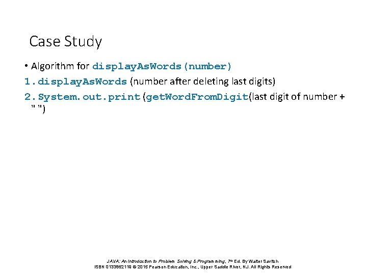 Case Study • Algorithm for display. As. Words(number) 1. display. As. Words (number after
