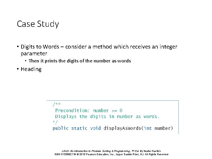 Case Study • Digits to Words – consider a method which receives an integer