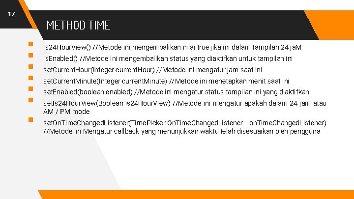 17 METHOD TIME § § § § is 24 Hour. View() //Metode ini mengembalikan