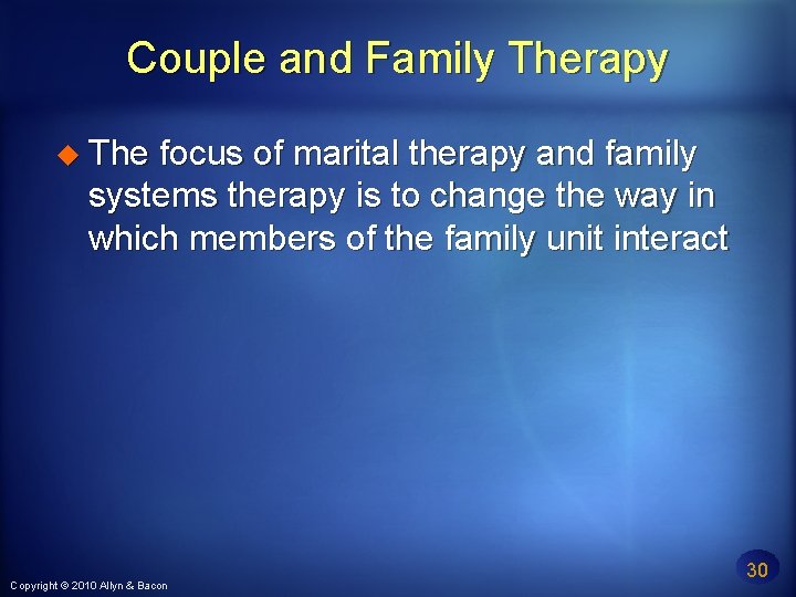 Couple and Family Therapy The focus of marital therapy and family systems therapy is