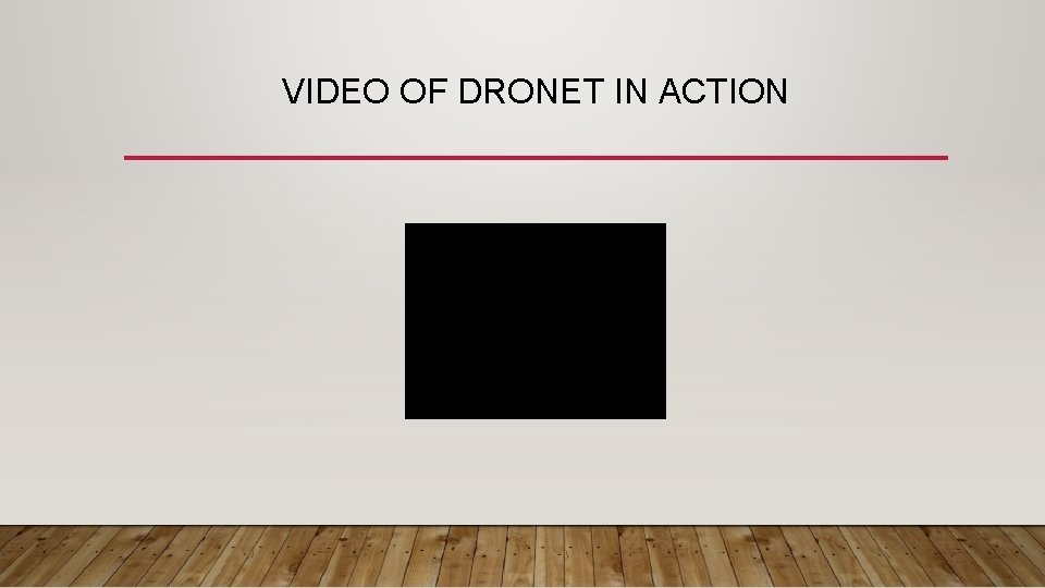 VIDEO OF DRONET IN ACTION 