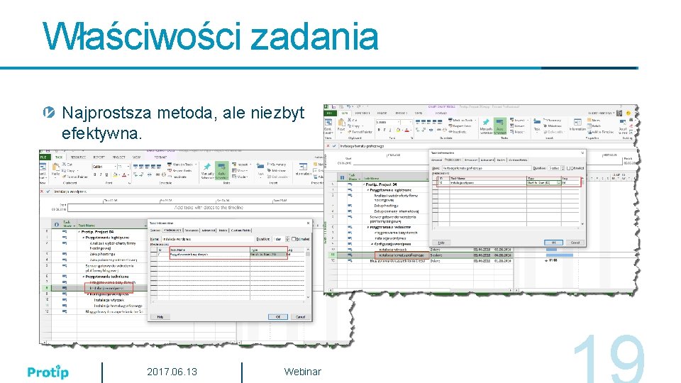 Właściwości zadania Najprostsza metoda, ale niezbyt efektywna. 2017. 06. 13 Webinar 