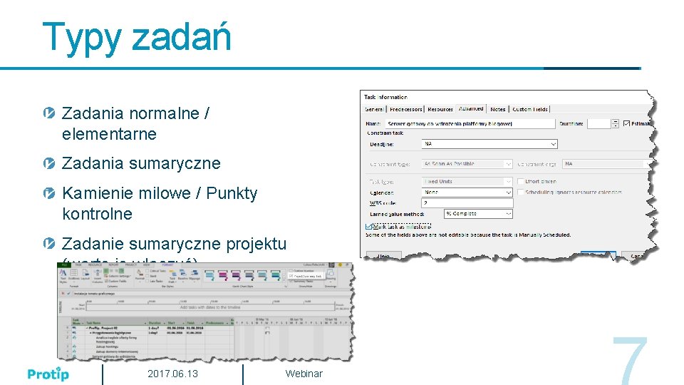 Typy zadań Zadania normalne / elementarne Zadania sumaryczne Kamienie milowe / Punkty kontrolne Zadanie