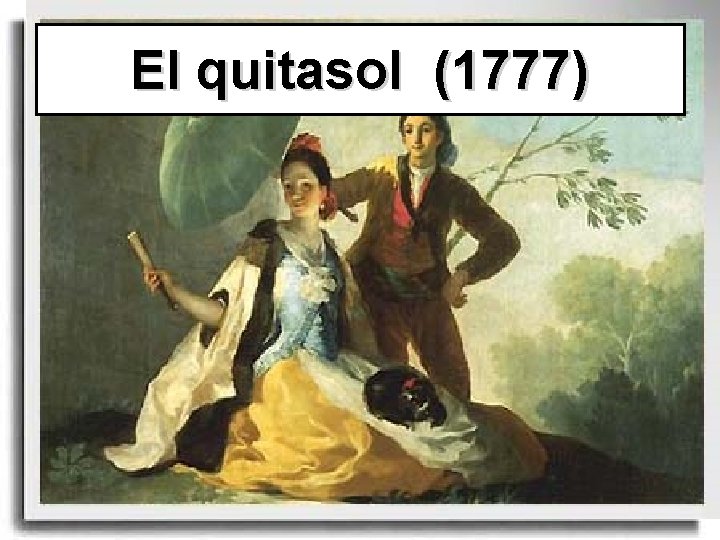 El quitasol (1777) 