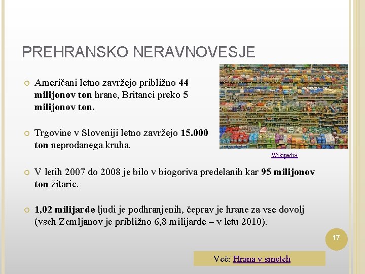 PREHRANSKO NERAVNOVESJE Američani letno zavržejo približno 44 milijonov ton hrane, Britanci preko 5 milijonov