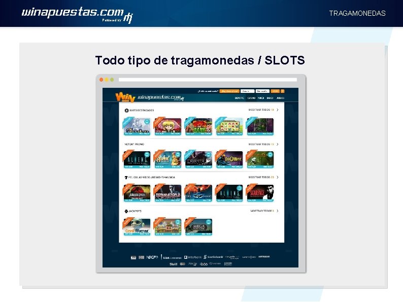 TRAGAMONEDAS Powered by Todo tipo de tragamonedas / SLOTS 