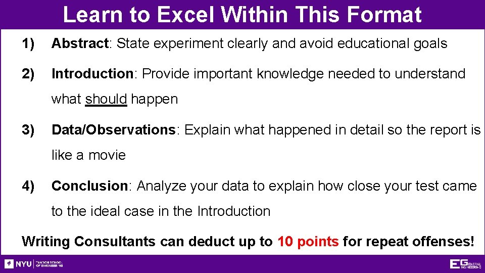 Learn to Excel Within This Format 1) Abstract: State experiment clearly and avoid educational
