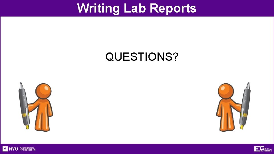 Writing Lab Reports QUESTIONS? 