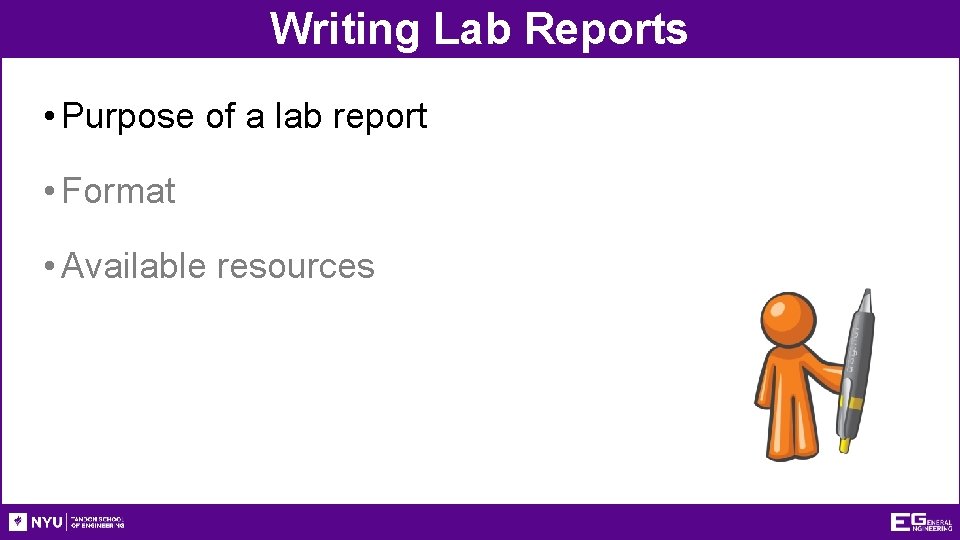 Writing Lab Reports • Purpose of a lab report • Format • Available resources