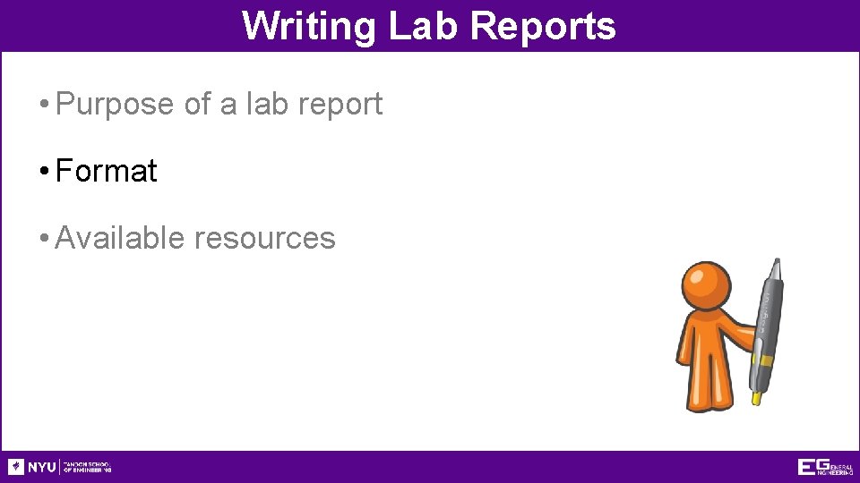 Writing Lab Reports • Purpose of a lab report • Format • Available resources