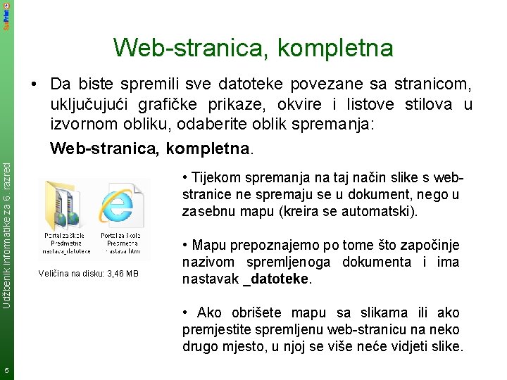 Web-stranica, kompletna Udžbenik informatike za 6. razred • Da biste spremili sve datoteke povezane