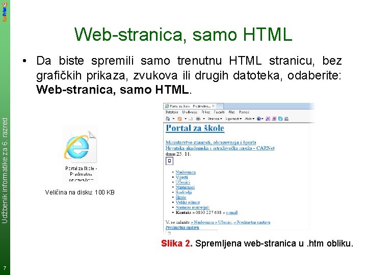 Web-stranica, samo HTML Udžbenik informatike za 6. razred • Da biste spremili samo trenutnu