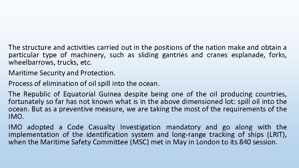 The structure and activities carried out in the positions of the nation make and