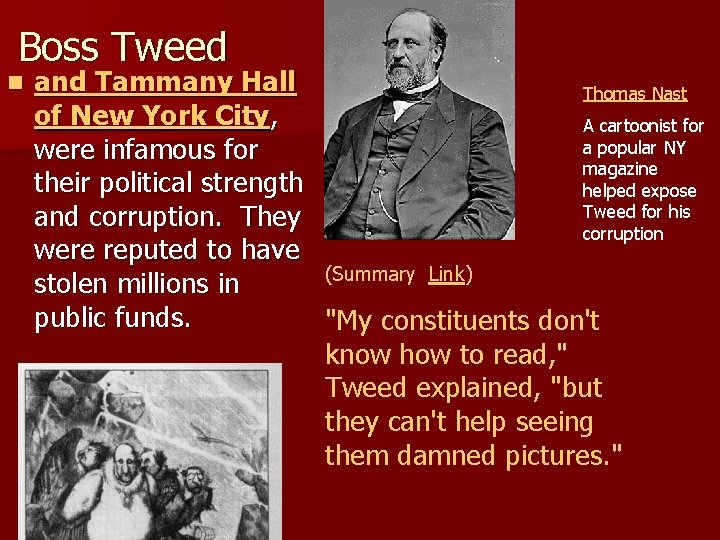 Boss Tweed n and Tammany Hall Thomas Nast of New York City, A cartoonist