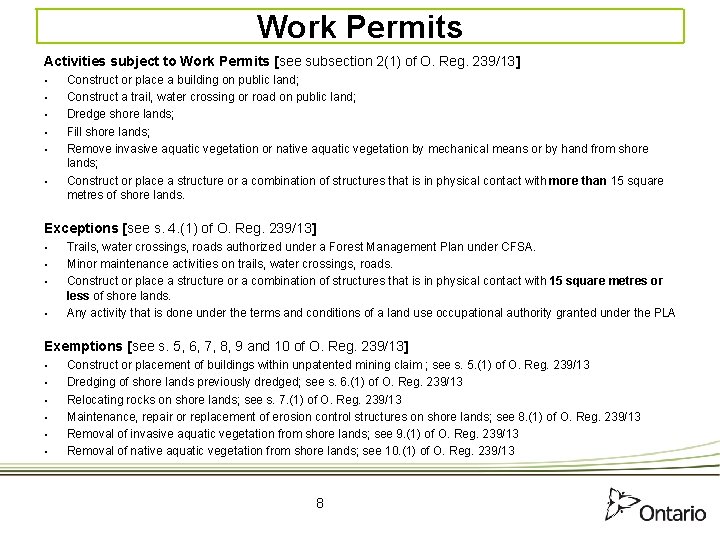Work Permits Activities subject to Work Permits [see subsection 2(1) of O. Reg. 239/13]
