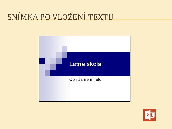 SNÍMKA PO VLOŽENÍ TEXTU 