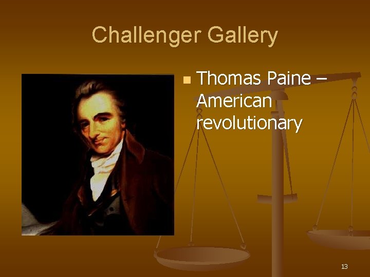 Challenger Gallery n Thomas Paine – American revolutionary 13 