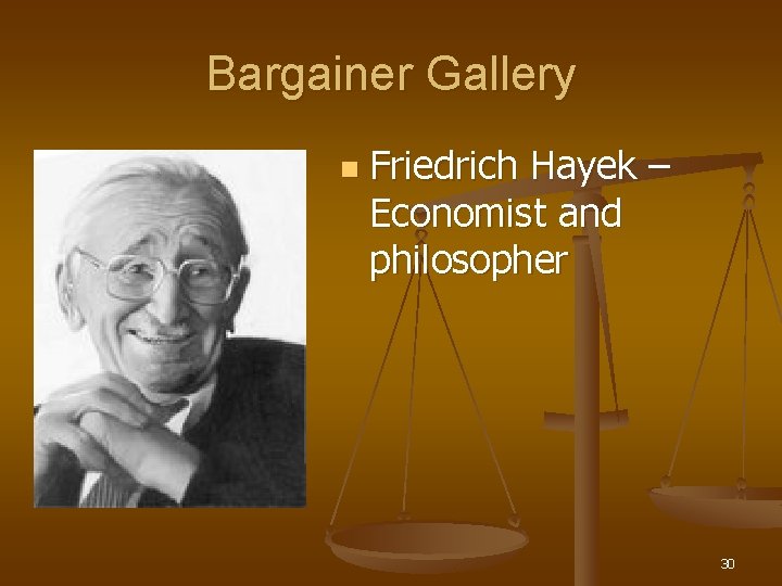 Bargainer Gallery n Friedrich Hayek – Economist and philosopher 30 