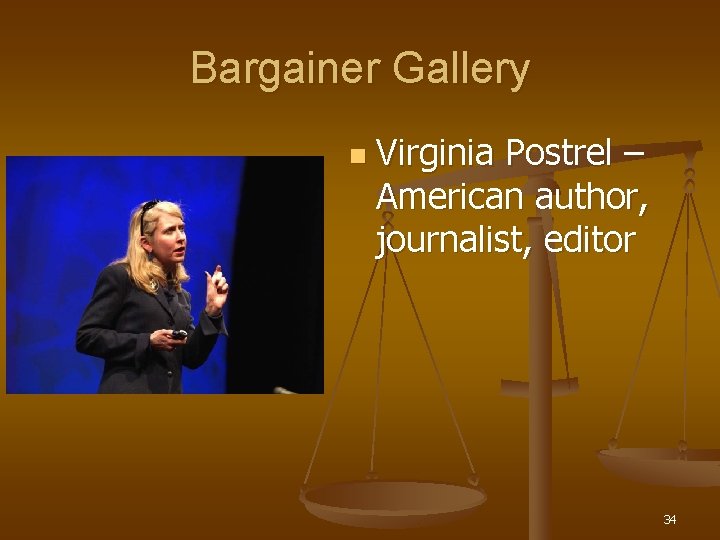 Bargainer Gallery n Virginia Postrel – American author, journalist, editor 34 